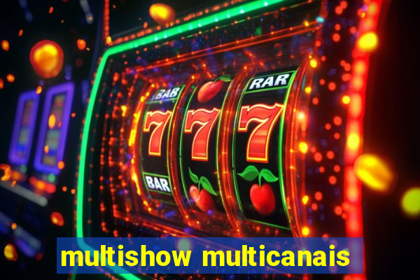 multishow multicanais